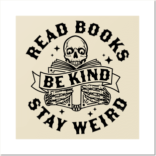 Read Books Be Kind Stay Weird Skeleton Reading Book Bookish Posters and Art